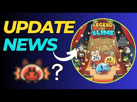 UPDATE NEWS! FREE SLIME CONFIRMED! - Legend of Slime: Idle RPG War