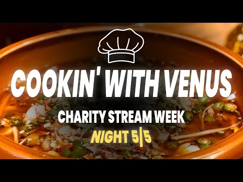 Cooking With Chef Venus // Charity Stream Week 5/5