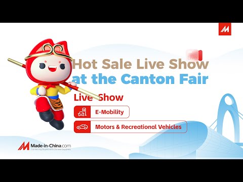 Canton Fair丨MIC Trade Show Live: E-Mobility × Motors &  Recreational Vehicles