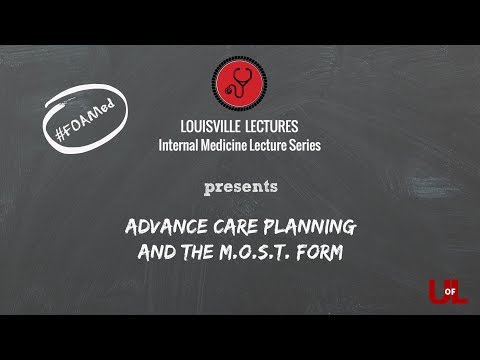 Advance Care Planning and the Medical Orders for Scope of Treatment (MOST) Form with Dr. Furman