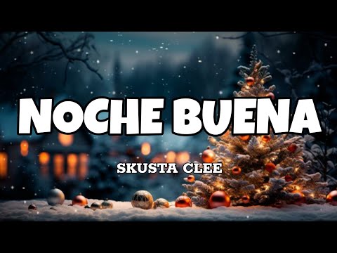 Noche Buena - Skusta Clee (Lyrics)