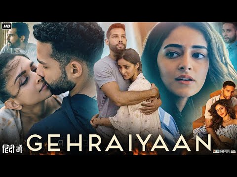 Gehraiyaan Full Movie HD | Deepika Padukone | Siddhant Chaturvedi | Ananya Panday | Review & Facts