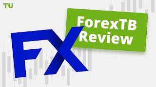 ForexTB Review | Is it scam? Is it legit? Can I trust it?