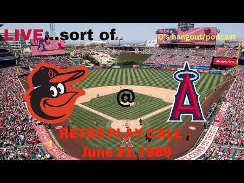 Retro Play Call - Orioles @ Angels | 6/22/1989 | LIVE watchalong + Orioles podcast DEC 6, 2024