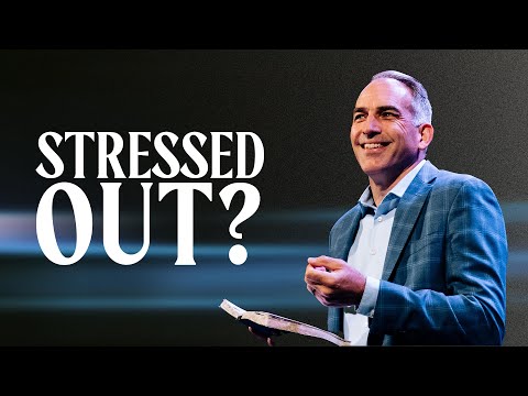 What Is Stressing You Out? | Our Father | Week 2