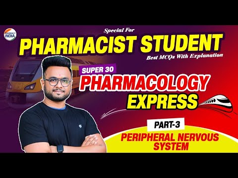 PERIPHERAL NERVOUS SYSTEM (Part - 3) | Super 30 Series | RRB Pharmacist | MCQs With Explanation