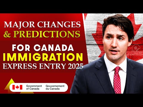 Canada PR : Major Changes & Predictions for Canadian Immigration |Express Entry 2025