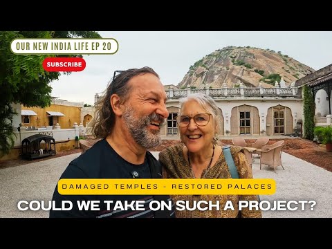 Our New India Life. ep 20. Damaged Temples - Restored Palaces. - Could we take on such a project?