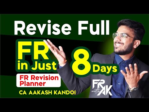 Revise Full FR in Just 8 Days | FR Revision Planner with Chapterwise Duration | CA Aakash Kandoi