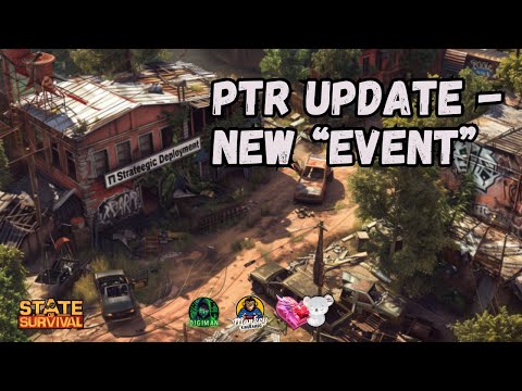 STATE OF SURVIVAL: PTR UPDATE - STRATEGIC DEPLOYMENT