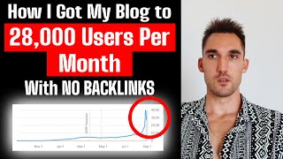 SEO Case Study: Blog Getting 28,000 Users Per Month (With NO Backlinks)