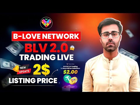 B-Love Token 2.0 Trading Live On CoinStore || B-Love Network Token Listing Price 2$