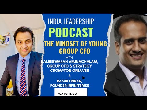 The Mindset of a Young Group CFO: Lessons from Kaleeswaran Arunachalam #cromptongreaves