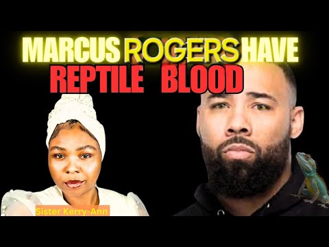 MARCUS ROGERS REPTILIAN BLOOD EXPOSED!! ##WEARENEAR #2NDEXODUS #ITISTIME