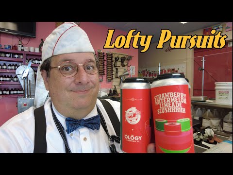 #161 A Lofty Pursuits BEER? Not candy? Well yes thanks to Ology Brewing Co., Part 1