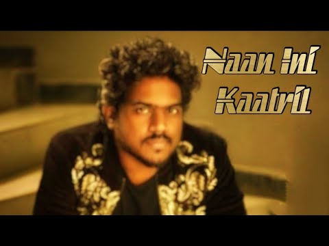 Naan Ini Kaatril | Yuvan ShankarRaja | Tamil Cut Videos