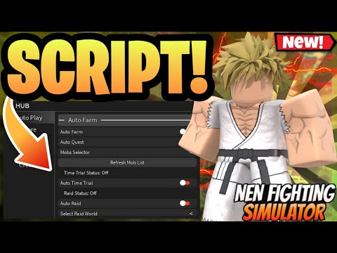 *NEW* ROBLOX NEN FIGHTING SIMULATOR SCRIPT HACK | AUTOFARM | Nen Fighting Simulator Script Pastebin