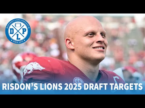 Risdon's First Look at the 2025 Draft | Detroit Lions Podcast