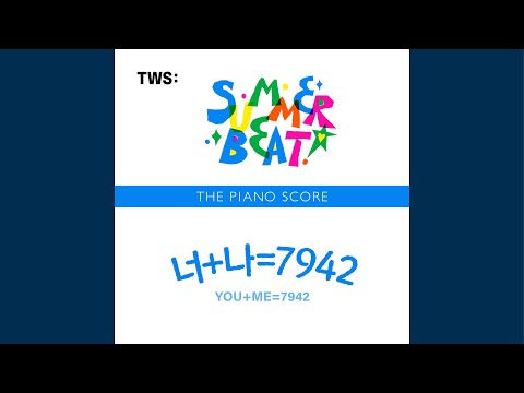 THE PIANO SCORE : TWS (투어스) ‘너+나=7942’