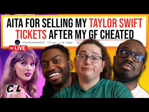 AITAH For Selling Taylor Swift Tickets After My GF Cheated & More Reddit Stories Live  + Chatting