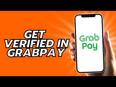 How To Get Verified In Grabpay