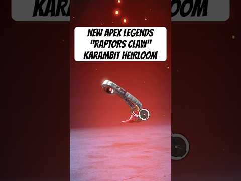 NEW APEX LEGENDS KARAMBIT HEIRLOOM RAPTORS CLAW