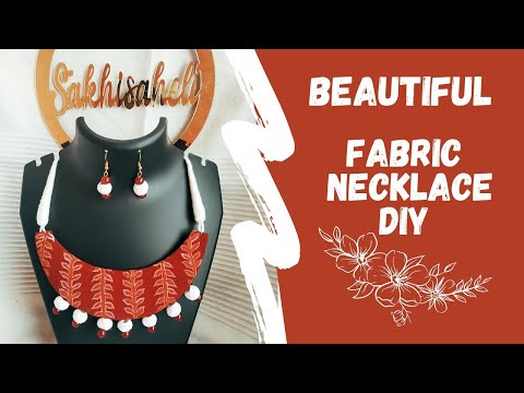 fabric necklace, handmade jewellery DIY,easy jewellery, fabric jewellery,weast banaye best