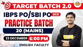 IBPS PO/SBI PO | TARGET BATCH 2.0 | ENGLISH CLASSES | PRACTICE BATCH 20 (Mains) | RK MEHTO SIR