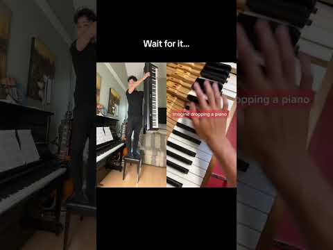 Imagine dropping a piano…