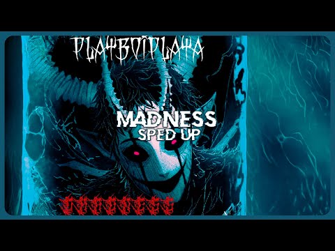 playboiplaya - MADNESS (SPED UP)