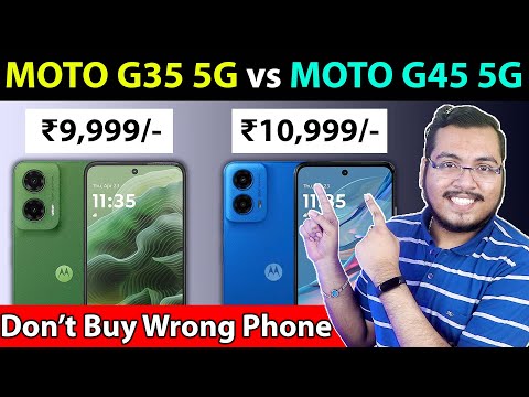 🔥 MOTOROLA G35 5G vs MOTOROLA G45 5G - Best 5G Smartphone Under ₹10,000