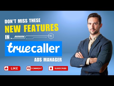 Don’t Miss These New Features in Truecaller Ads Manager | Ads Optimiser