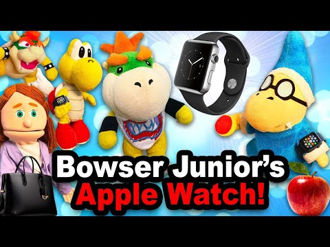 SML Movie: Bowser Junior's Apple Watch [REUPLOADED]