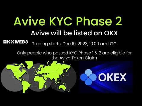 Avive KYC phase 2 is live | Avive listing on Okex exchange 19th December, 2023, 10 AM UTC