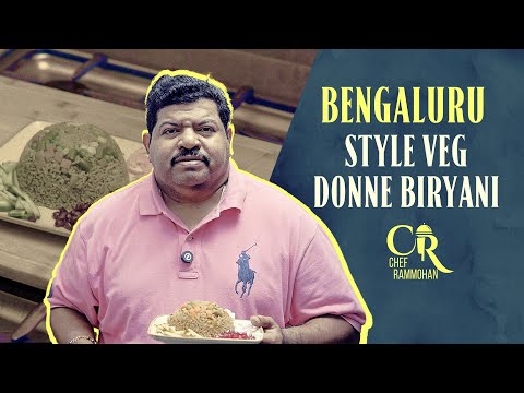 Bengaluru-Style Veg Donne Biryani | Chef Ram Mohan