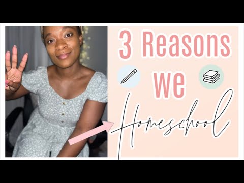 WHY WE DECIDED TO HOMESCHOOL OUR CHILDREN | TOP 3 REASONS WHY WE HOMESCHOOL