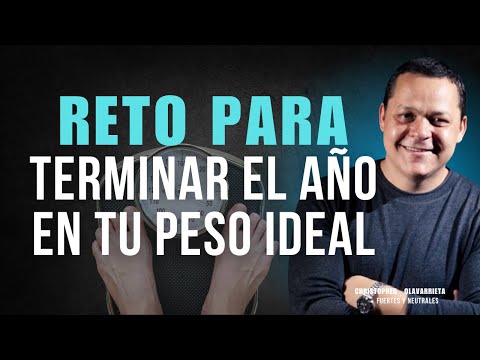 ¡RETO para BAJAR de PESO! PESO IDEAL antes que acabe el año 🙌🏻| Método Yuen Christopher Olavarrieta