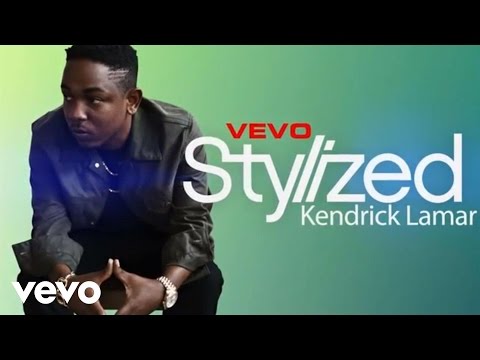 Kendrick Lamar - Stylized (VEVO LIFT)