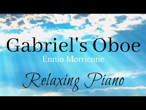 ピアノ【癒しの音楽】ガブリエルのオーボエ Relaxing Pino Gabriel's Oboe Ennio Morricone