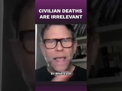 Civilian Deaths Are Irrelevant