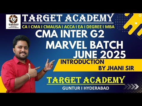 CMA INTER G2 NEW BATCH INTRO BY JHANI SIR