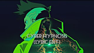 Cyber Hypnosis AMV [Lyric Edit]