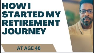 How I Started My Early Retirement Journey In My 40s