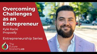 Overcoming Challenges as an Entrepreneur | Kyle Racki, Proposify