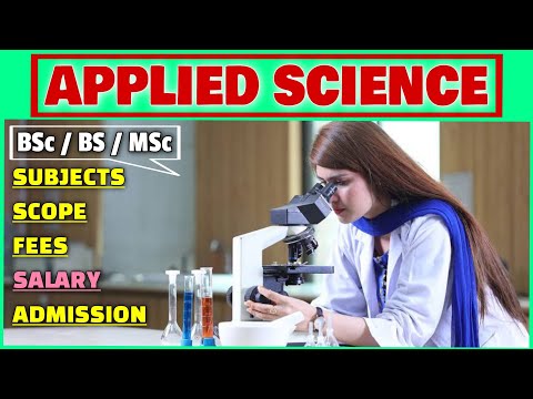 Bachelor of Applied Science (BSc/BS) | Salary and Salary of Applied Sciences | Fees and Admission