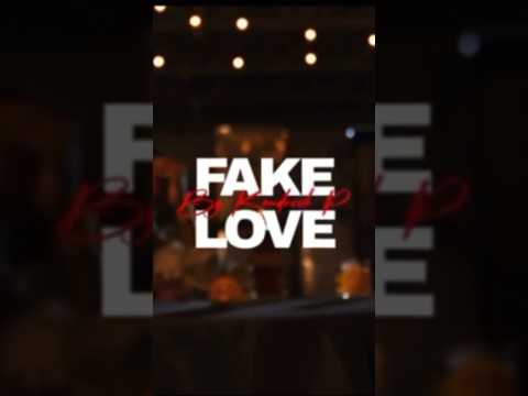 Fake Love May12