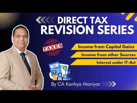 CA Inter || Direct Tax || Revision Series || Lecture-4 || By CA Kanhya Maniyar