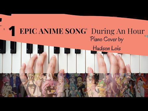 I Played "1 EPIC ANIME SONG" FOR 1 HOUR (very emotional)