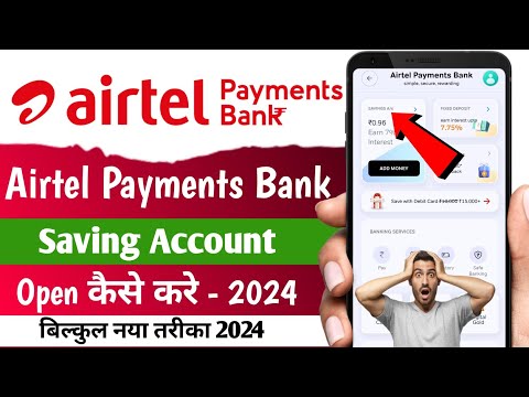 Airtel Payments Bank Saving Account Open Kaise Karen | Airtel Payment Bank Account Open