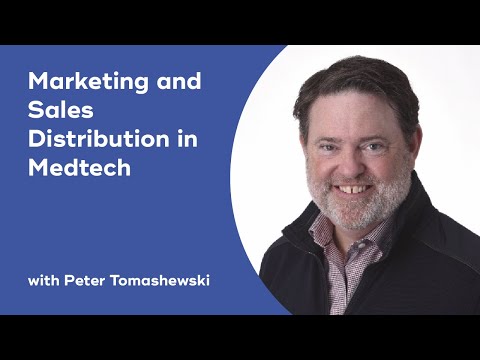 Marketing and sales distribution in medtech with Peter Tomashewski